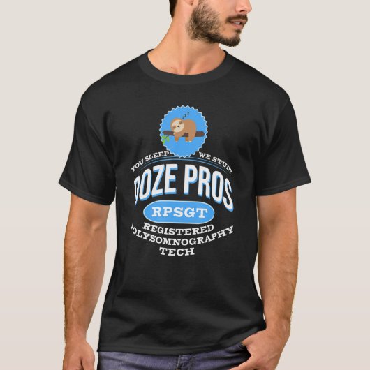 T-shirt Sloth Doze Pros Polysomnographic Tech R (Devant)