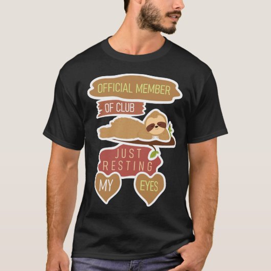 T-shirt Sloth Just Resting My Eyes Procrastination Humor (Devant)