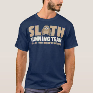 T-shirt Sloth Lover Équipe De Coureur Cadeau Bien Il Stick
