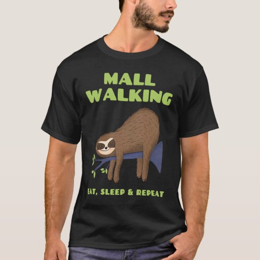T-shirt Sloth Mall Walker EAT SLEEP REPEAT (Devant)