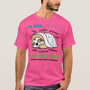 T-shirt Sloth Metastatic Cancer du sein Sensibilisation Je