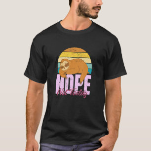 T-shirt Sloth ne sera pas une personne du Oui, dites simpl