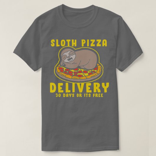 T-shirt Sloth Pizza Delivery, Funny Sloth Pizza  (Design devant)