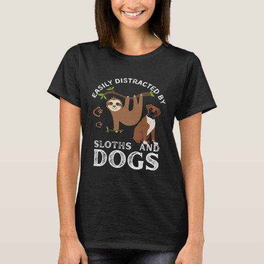 T-shirt Sloth Quote Easily Distracted By Sloths And Dogs (Devant)