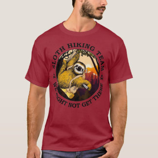 T-shirt Sloth Randonnée Team Nous Ne Pourrions Pas Y Arriv