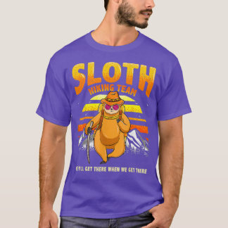 T-shirt Sloth Randonnée Team Shirt Nous Arriverons À Cadea