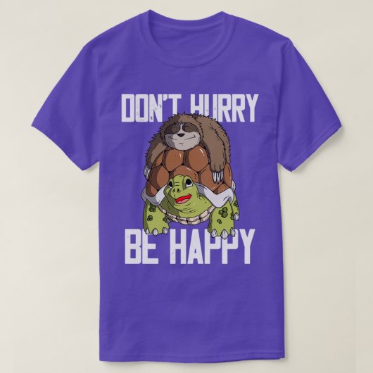 T-shirt Sloth Riding Turtle Ne Dépêchez Pas Soyez Heureux  (Design devant)