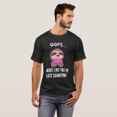 T-shirt Sloth With Brain Tu As Perdu Quelque Chose De Sarc (Devant entier)