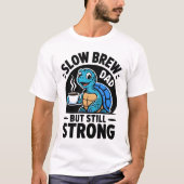T-shirt Slow Brew Dad (Devant)