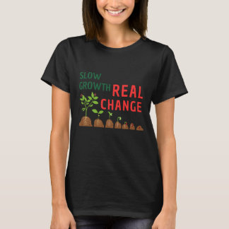 T-shirt Slow Growth Real Change – Personal Growth Illustra