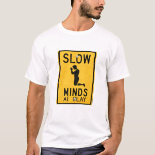 T-shirt Slow Minds at Play - Drôle Conception anti-religie