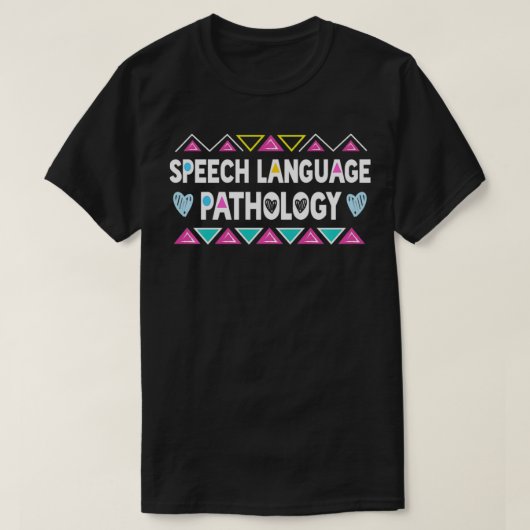 T-shirt SLP s Speech Language Pathology gifts & Speech The (Design devant)
