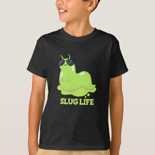 T-shirt Slug Life Funky Green Slug Pun Dark BG (Devant)