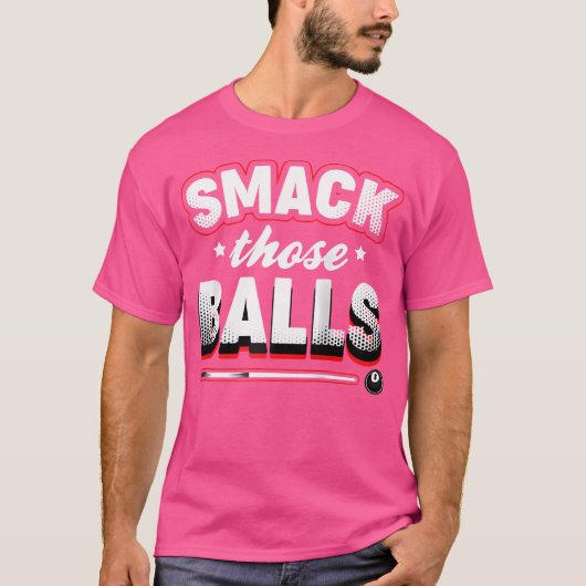 T-shirt Smack Ces Balls Pool Player Billiards Baseball (Devant)