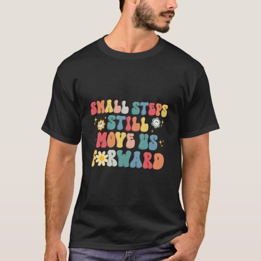 T-shirt Small Step Still Move Us Forward Physical Therapis (Devant)
