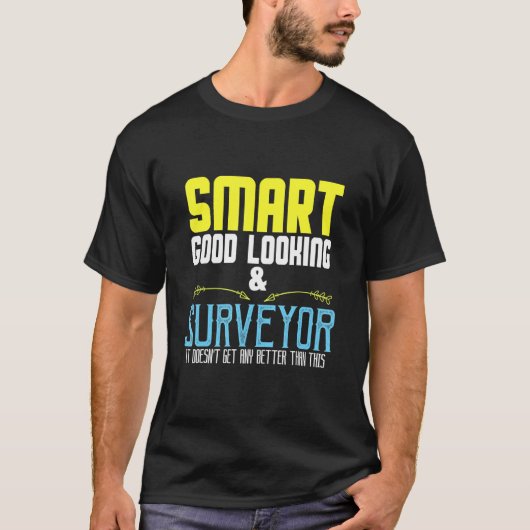 T-shirt Smart beau et d'arpenteur il n'obtient pas (Devant)