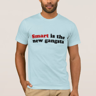 T-SHIRT SMART EST LES NOUVEAUX GANGSTA