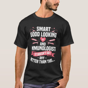 T-shirt Smart Good Look Et Immunologue Immunologie Imm