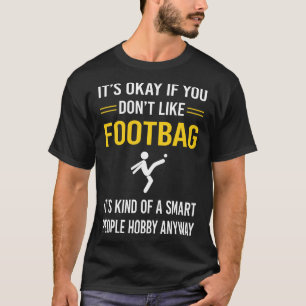 T-shirt Smart People Footbag Hacky Sack