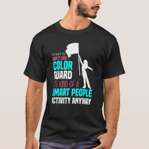 T-shirt Smart People Hobby Color Guard Winter Color Guard