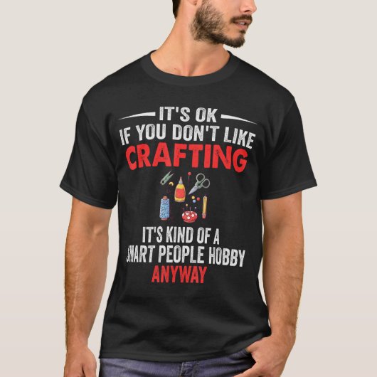 T-shirt Smart People Hobby Crafting - Funny Crafters (Devant)
