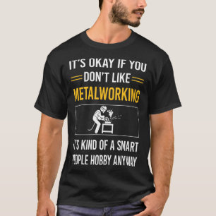 T-shirt Smart People Metalworking