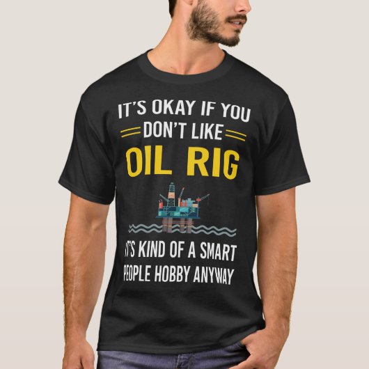 T-shirt Smart People Oil Rig Roghneck Offshore (Devant)