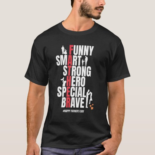 T-shirt Smart Strong Hero Special Brave Happy Fête des pèr (Devant)