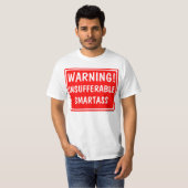 T-shirt Smartass insupportable (Devant entier)
