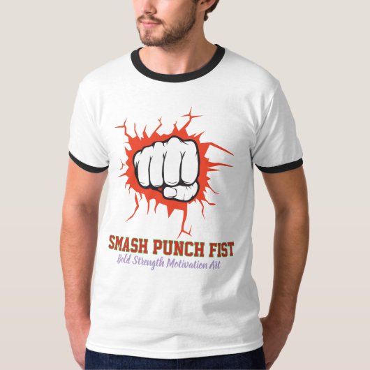 T-shirt Smash Punch Fist – Bold Strength Motivation Art (Devant)