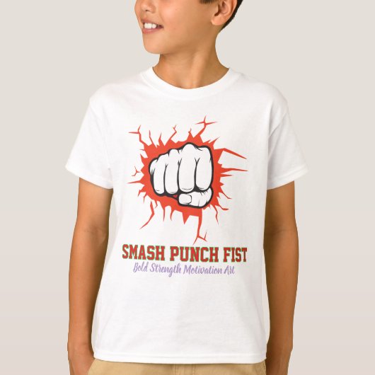 T-shirt Smash Punch Fist – Bold Strength Motivation Art (Devant)