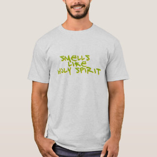 T-shirt Smells like Holy Spirit