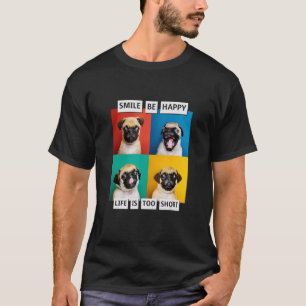 T-shirt Smile Sera Heureux La Vie Est Très Court
