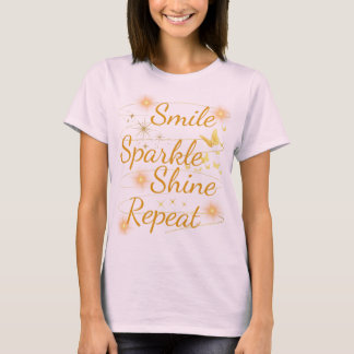 T-shirt "Smile, Sparkle, Shine, Repeat"