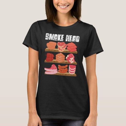 T-shirt Smoke Head Smoker Grill Barbecue Meat Grilling (Devant)