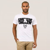 T-shirt Smokem et Chokem (Devant entier)
