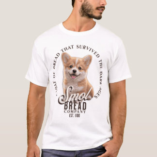 T-shirt Smol Bread Company – Corgi Loaf of Bread