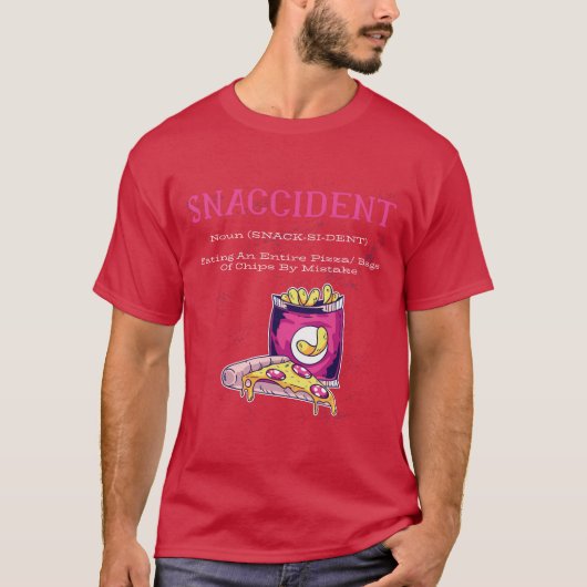 T-shirt Snaccident FUNNY Foodie Pizza Fries Chiens (Devant)