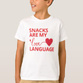 T-shirt Snacks Is My Love Language (Devant)