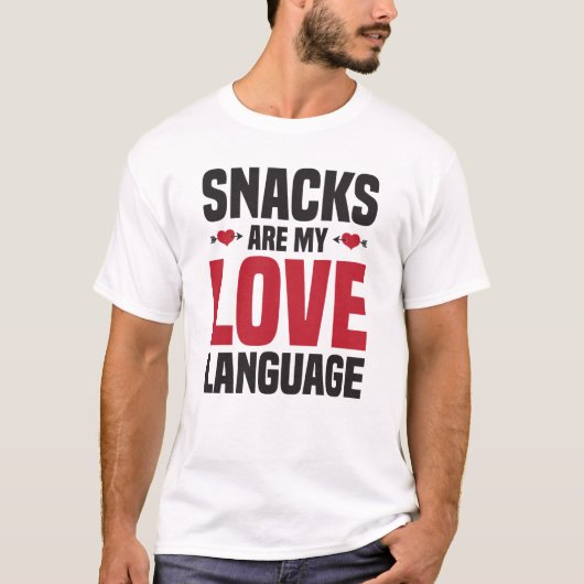 T-shirt Snacks Is My Love Language (Devant)