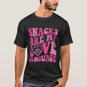 T-shirt Snacks Is My Love Language Toddler Funny Valentin