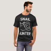 T-shirt Snail Hunter, Funny, Jokes, Sarcastic  (Devant entier)