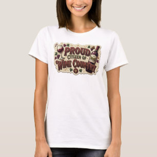 T-shirt Snappy Rose PROUD CITIZEN OF WINE COUNTRY Impressi