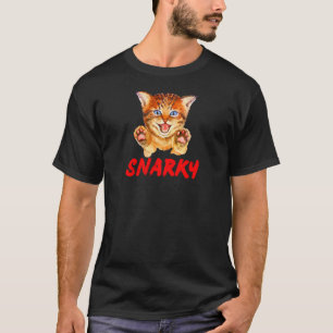 T-shirt Snarky Hissing Chat Attention