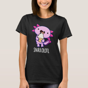 T-shirt Snaxolotl Funny Axolotl Pun Dark BG