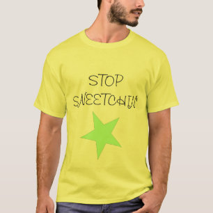 T-shirt Sneetch, ARRÊT SNEETCHIN