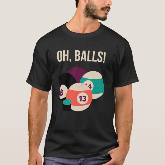 T-shirt Snooker Oh Balls Billiard Balls Humour (Devant)