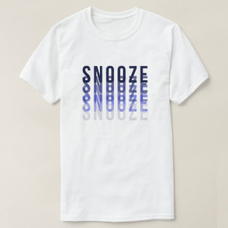 T-Shirt Snooze Typographie