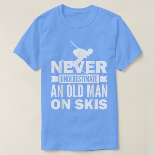 T-shirt Snow Skiing Never Underestimate An Old Man Winter  (Design devant)
