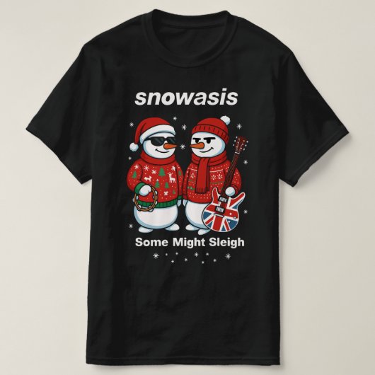 T-shirt Snowasis Some Might Sleigh Pull de Noël (Design devant)